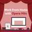Work From Home With Opera Hits cover