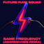 Same Frequency - Aggresivnes Remix