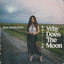 Jess Moskaluke - Why Does the Moon