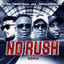 No Rush - Remix
