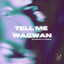 Tell Me Wagwan artwork