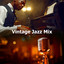 ! ! ! Vintage Jazz Mix ! ! ! cover
