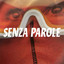 Senza Parole - Edit
