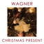 Wagner - Christmas Present cover