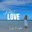 Songs Of Wisdom - Perfect Love - Perfect Love