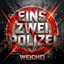 Weichei - Eins, Zwei, Polizei