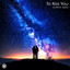 To Kiss You - Extended Mix