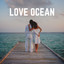 Love Ocean cover