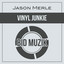 Vinyl Junkie