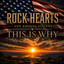 Rock Hearts - This Is Why