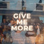 SkyBrothers - Give Me More