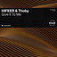 Give It To Me - Extended Mix