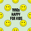 1990s Happy For Kids cover