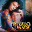 Tum Karo Vaada (Original Motion Picture Soundtrack) cover