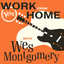 Work From Home with Wes Montgomery cover