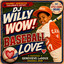 DJ WILLY WOW!, Genevieve LeDoux - Baseball Love