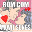 Rom Com Movie Songs cover