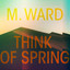 M. Ward - All the Way