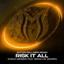 Risk It All - Anton Pallmer Extended Remix