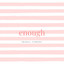 Enough cover