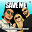 Save Me - Extended Mix