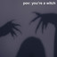 pov: you're a witch cover