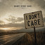 Danny Byrne Band - I Dont Care