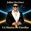 Julian Oro Duro - Un Monton De Estrellas