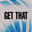 Get That - Extended Mix