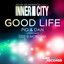 Good Life - Pig&Dan (Unreleased) Less Is More Vocal Mix