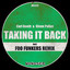 Taking It Back - Foo Funkers Remix