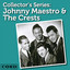Collector's Series: Johnny Maestro & The Crests cover