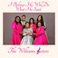 The Williams Sisters - I Believe He Will Do What He Said