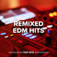 Remixed EDM Hits cover