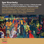 Igor Stravinsky: The Firebird, Symphony in C Major, The Wedding, L'Histoire du soldat, Three Pieces & Concertino for String Quartet, Shakespeare Songs cover