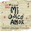 Mi Único Amor