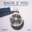 Back 2 You - Chill Mix - Haley Ahonen, SVNSETS, Her Eyes And…