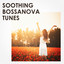 Soothing Bossanova Tunes cover