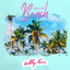 Tubby Love - Life's A Beach (Soak It Up)