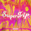 Super Trip - Extended Mix