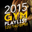 2015 Gym Playlist (120-140 BPM) cover