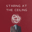 Staring at the Ceiling cover