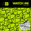 Watch Me