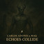 Echoes Collide - Extended Mix