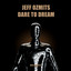 Dare To Dream - Extended