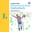Kapitel 12.2 & Kapitel 13 & Kapitel 14.1 - Langenscheidt Hörtraining mit Musik Italienisch cover