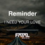 I Need Your Love