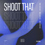 Shoot That