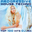 Progressive House Techno 2018 Top 100 Hits DJ Mix cover