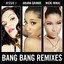 Bang Bang - 3LAU Extended Mix